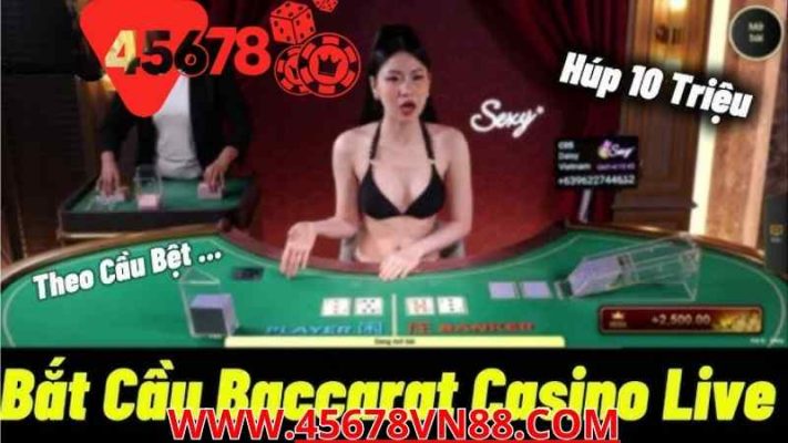 Baccarat Trực Tiếp – Trải Nghiệm Chơi Baccarat Thực Tế Tại VN88 và 45678