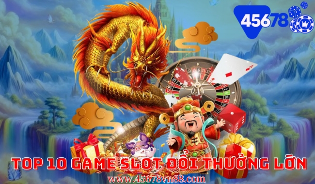 Top 10 Game Slot Đổi Thưởng Lớn Tại VN88 - Khám Phá Cơ Hội Trúng Lớn Với Các Trò Chơi Hấp Dẫn